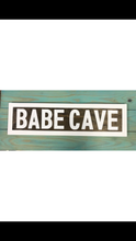BABE CAVE WOOD SIGN