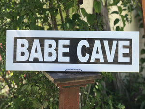 BABE CAVE WOOD SIGN