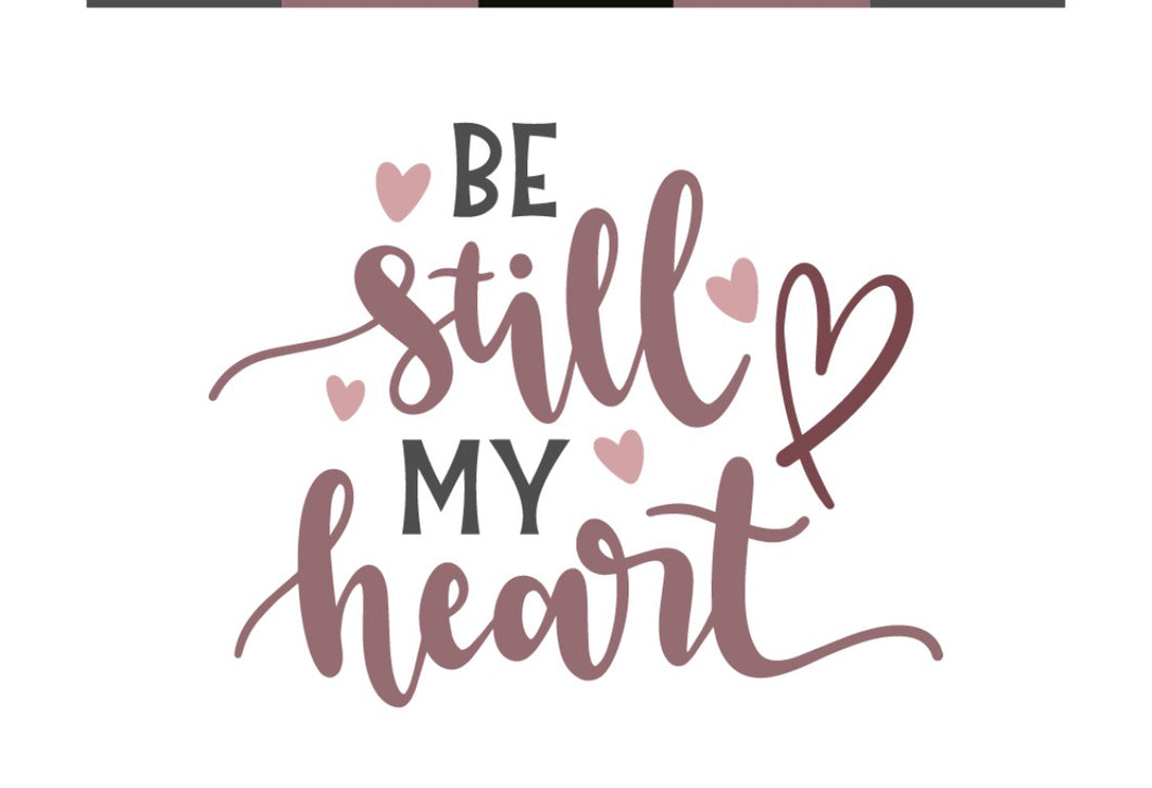 Be Still my Heart DIY Wood Sign