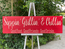 Sippin’, Grillin’ & Chillin’ Wood Sign